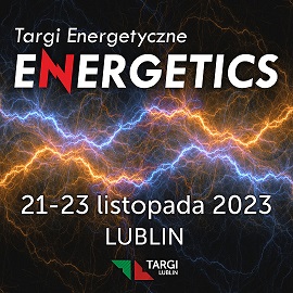 Targi Energetyczne ENERGETICS | 21 - 23 listopada 2023, Lublin