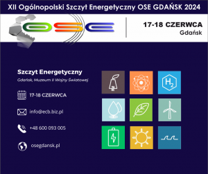 XII  Ogólnopolski Szczyt Energetyczny OSE GDAŃSK 2024